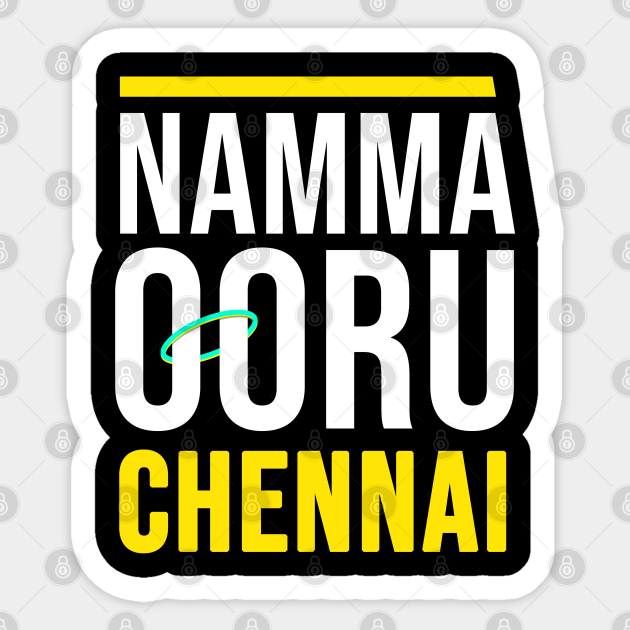 Namma Ooru Chennai Chennai Sticker TeePublic